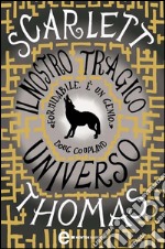 Il nostro tragico universo. E-book. Formato Mobipocket ebook