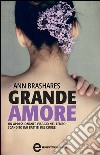 Grande amore. E-book. Formato Mobipocket ebook di Ann Brashares