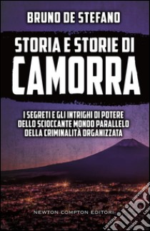 Storia e storie di camorra. E-book. Formato Mobipocket ebook di De Bruno Stefano
