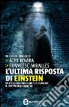 L'ultima risposta di Einstein. E-book. Formato EPUB ebook di Francesc Miralles
