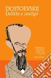 Delitto e castigo. Ediz. integrale. E-book. Formato EPUB ebook di Fëdor Michajlovic Dostoevskij
