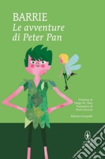 Le avventure di Peter Pan. Ediz. integrale. E-book. Formato EPUB ebook di Matthew James Barrie