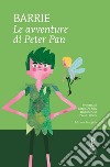 Le avventure di Peter Pan. Ediz. integrale. E-book. Formato EPUB ebook