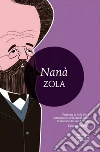 Nanà. Ediz. integrale. E-book. Formato Mobipocket ebook di Émile Zola