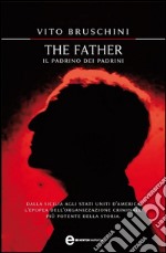 The father. Il padrino dei padrini. E-book. Formato Mobipocket ebook