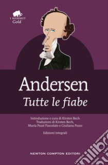 Tutte le fiabe. Ediz. integrale. E-book. Formato Mobipocket ebook di Christian Hans Andersen