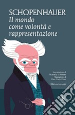 Il mondo come volontà e rappresentazione. Ediz. integrale. E-book. Formato EPUB ebook