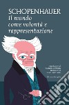 Il mondo come volontà e rappresentazione. Ediz. integrale. E-book. Formato Mobipocket ebook di Arthur Schopenhauer