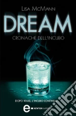 Dream. Cronache dell'incubo. E-book. Formato EPUB