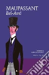 Bel-Ami. Ediz. integrale. E-book. Formato EPUB ebook di Guy de Maupassant
