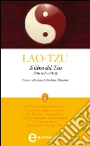 Il libro del Tao. Tao-Teh-Ching. E-book. Formato Mobipocket ebook di Lao Tzu