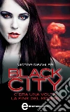Black city. C'era una volta la fine del mondo. E-book. Formato EPUB ebook di Victor Gischler