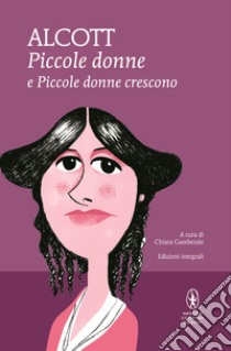 Piccole donne - Piccole donne crescono. E-book. Formato EPUB ebook di May Louisa Alcott