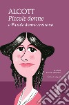 Piccole donne - Piccole donne crescono. E-book. Formato EPUB ebook di May Louisa Alcott