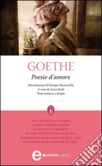 Poesie d'amore. E-book. Formato Mobipocket ebook di Johann Wolfgang von Goethe