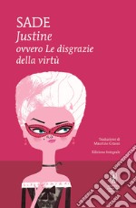 Justine ovvero le disgrazie della virtù. Ediz. integrale. E-book. Formato EPUB ebook