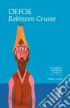 Robinson Crusoe. Ediz. integrale. E-book. Formato Mobipocket ebook di Daniel Defoe
