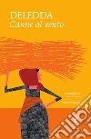 Canne al vento. Ediz. integrale. E-book. Formato Mobipocket ebook di Grazia Deledda