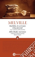 Bartleby, lo scrivano - Chicchirichì! - Billy Budd, marinaio. E-book. Formato EPUB ebook