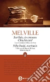 Bartleby, lo scrivano - Chicchirichì! - Billy Budd, marinaio. E-book. Formato Mobipocket ebook di Herman Melville