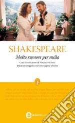 Molto rumore per nulla. Testo inglese a fronte. Ediz. integrale. E-book. Formato Mobipocket ebook