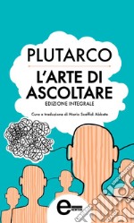 L&apos;arte di ascoltare. E-book. Formato Mobipocket ebook