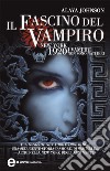 Il fascino del vampiro. E-book. Formato EPUB ebook