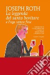 La leggenda del santo bevitore - Fuga senza fine. E-book. Formato EPUB ebook di Joseph Roth