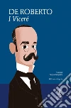 I viceré. Ediz. integrale. E-book. Formato EPUB ebook di Federico De Roberto