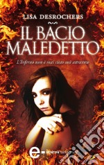 Il bacio maledetto. E-book. Formato EPUB ebook