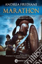 Marathon. La battaglia che ha cambiato la storia. E-book. Formato EPUB ebook