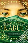 Le ragazze di Kabul. E-book. Formato Mobipocket ebook