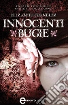 Innocenti bugie. E-book. Formato Mobipocket ebook di Elizabeth Chandler