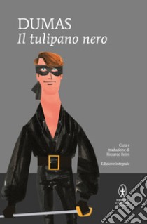 Il tulipano nero. Ediz. integrale. E-book. Formato Mobipocket ebook di Alexandre Dumas