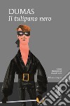 Il tulipano nero. Ediz. integrale. E-book. Formato EPUB ebook