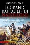 Le grandi battaglie di Napoleone. E-book. Formato Mobipocket ebook