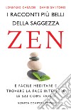 I racconti più belli della saggezza zen. E-book. Formato Mobipocket ebook