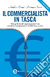 Il commercialista in tasca. Tutto quello che devi sapere in ambito fiscale per muoverti autonomamente tra 730, Unico, ICI e IVA. E-book. Formato EPUB ebook di Andrea Rinato