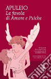 La favola di Amore e Psiche. Testo latino a fronte. Ediz. integrale. E-book. Formato EPUB ebook