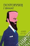 I demoni. Ediz. integrale. E-book. Formato EPUB ebook di Fëdor Michajlovic Dostoevskij