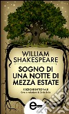 Sogno di una notte di mezza estate. Testo inglese a fronte. Ediz. integrale. E-book. Formato EPUB ebook