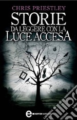 Storie da leggere con la luce accesa. E-book. Formato EPUB ebook