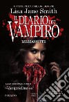 Il diario del vampiro. Mezzanotte. E-book. Formato EPUB ebook di Jane Lisa Smith