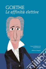 Le affinità elettive. Ediz. integrale. E-book. Formato Mobipocket ebook