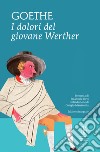 I dolori del giovane Werther. Ediz. integrale. E-book. Formato EPUB ebook