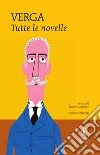 Tutte le novelle. Ediz. integrale. E-book. Formato EPUB ebook di Giovanni Verga