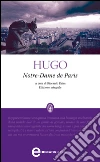 Notre-Dame de Paris. Ediz. integrale. E-book. Formato Mobipocket ebook di Victor Hugo