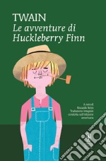 Le avventure di Huckleberry Finn. Ediz. integrale. E-book. Formato Mobipocket ebook