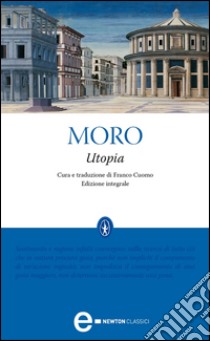 Utopia. Ediz. integrale. E-book. Formato EPUB ebook di Tommaso Moro