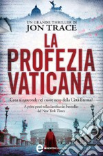 La profezia vaticana. E-book. Formato Mobipocket ebook